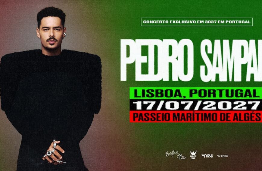 PEDRO SAMPAIO COM CONCERTO EXCLUSIVO EM 2027 EM PORTUGAL