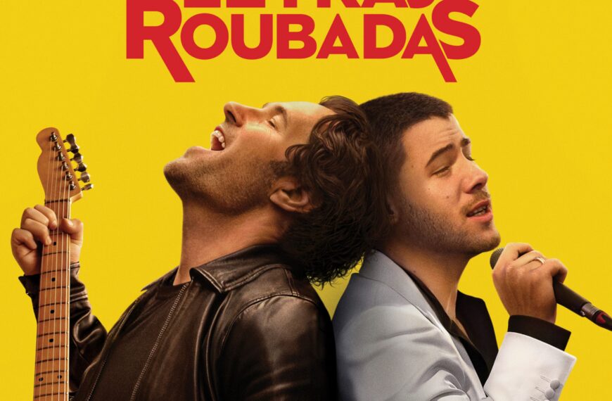 UMA CANÇÃO MUDOU TUDO EM LETRAS ROUBADAS, NOS CINEMAS A 2 DE JULHO
